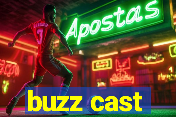 buzz cast